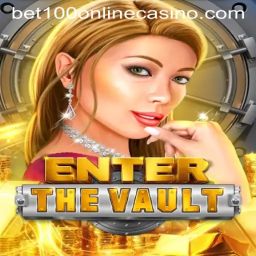 Unlock the Thrills of EntertheVault at Bet100 Online Casino