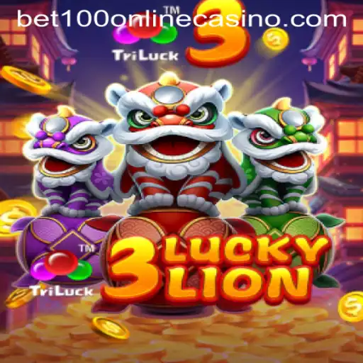 Exploring the Exciting World of 3LUCKYLION at Bet100 Online Casino