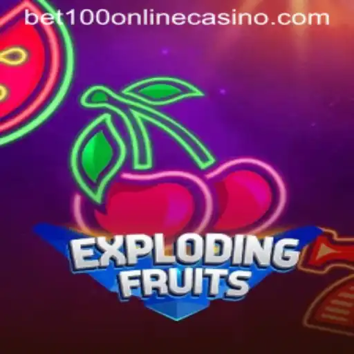 Discovering ExplodingFruits at Bet100 Online Casino