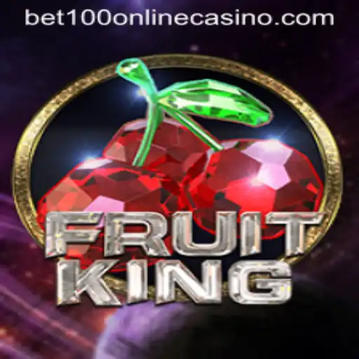 FruitKing An Exciting Bet100 Online Casino Experience