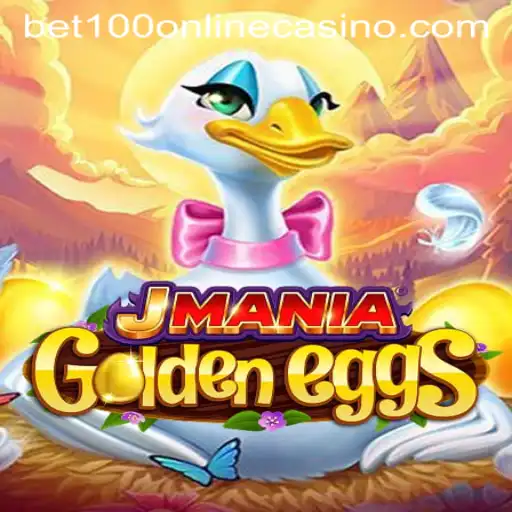 Unveiling JManiaGoldenEggs: A Thrilling Bet100 Online Casino Adventure