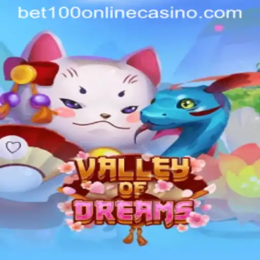 Valley of Dreams: Immersive Gameplay and Chances to Win at Bet100 Online Casino